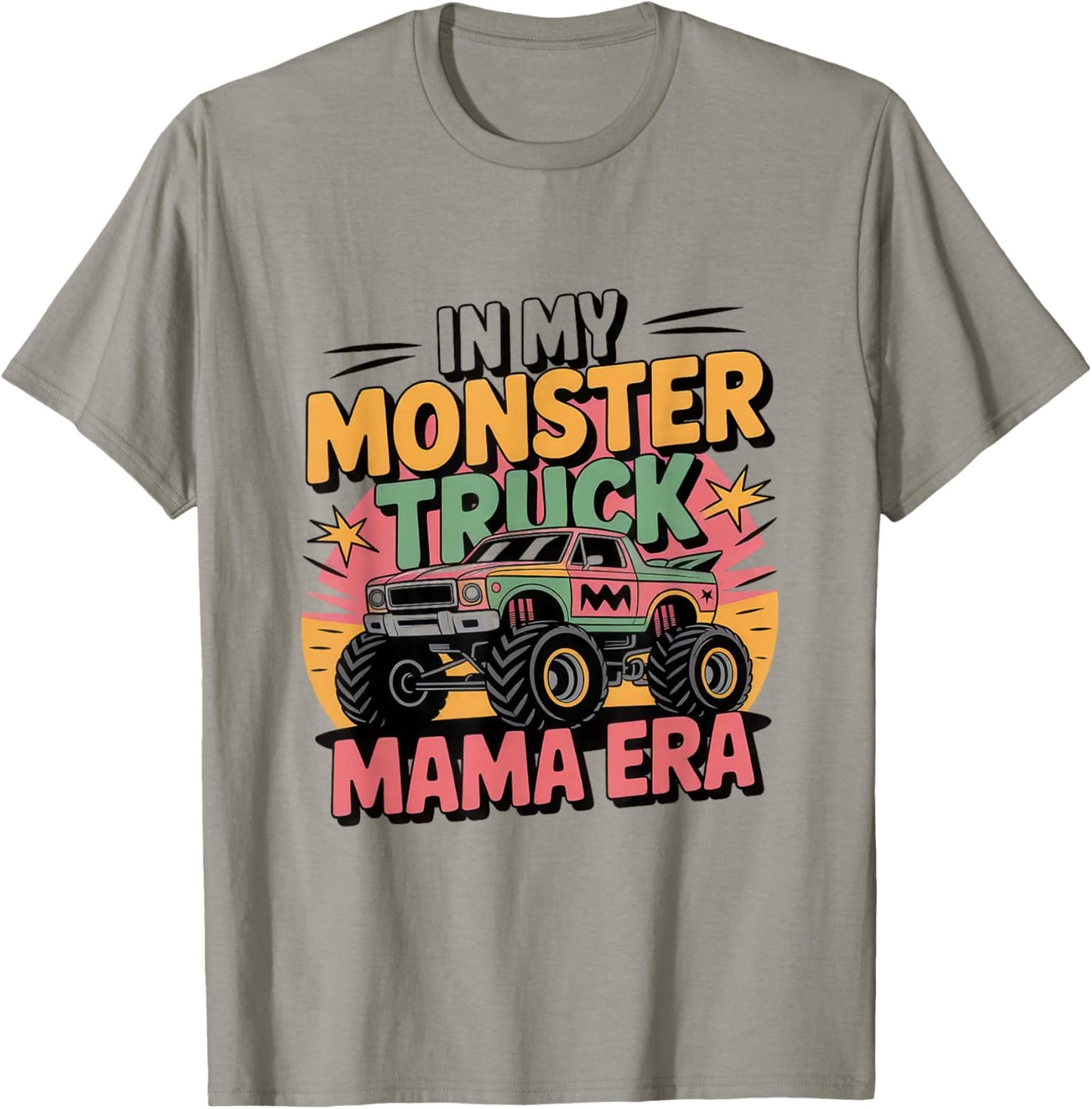 in My Monster Trucks Mama Era T-Shirt - T-Shirt | Sand