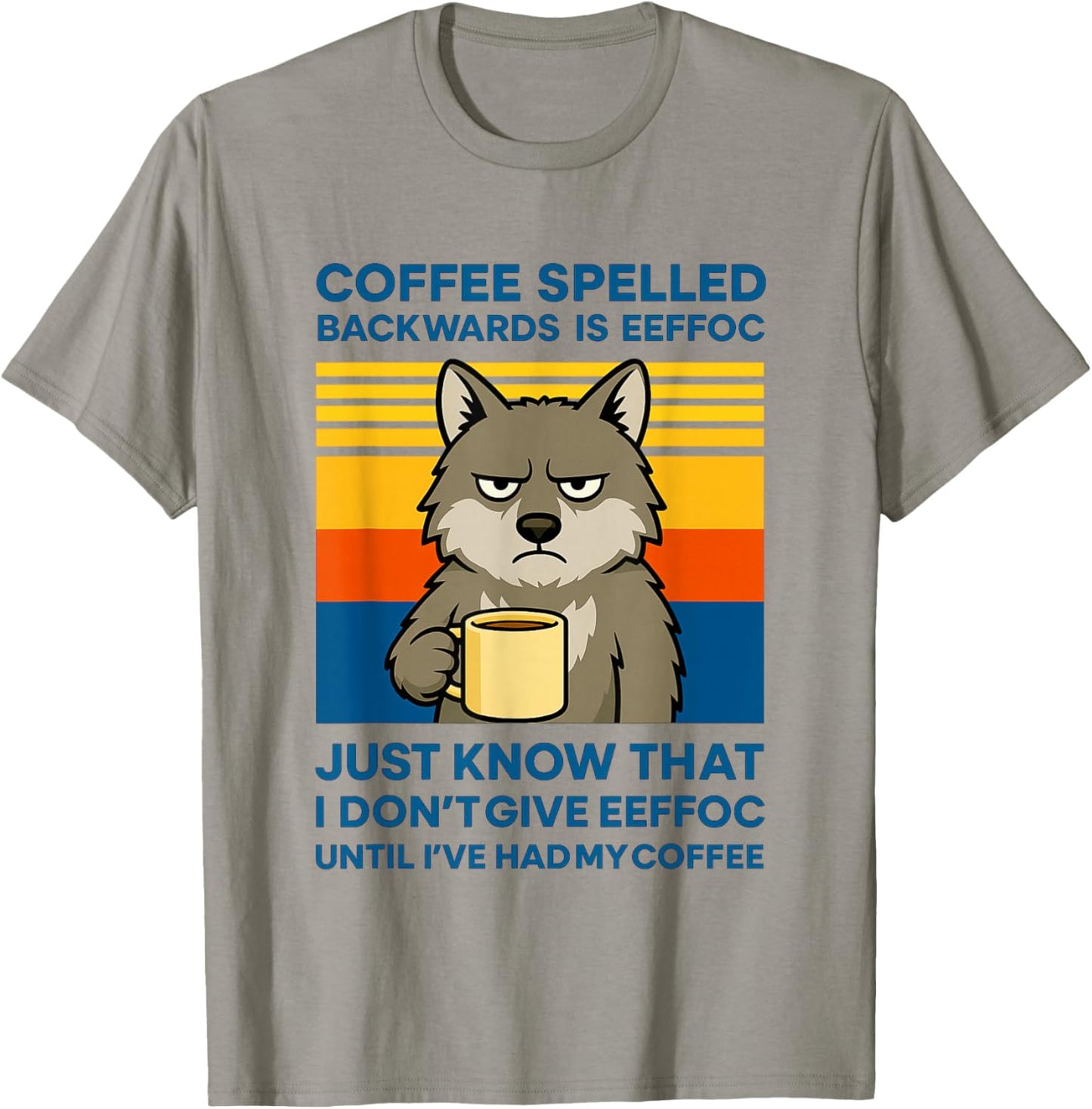 Funny Wolf Wild Dog Coffee Spelled Backwards Eeffoc Retro T-Shirt - T-Shirt | Sand