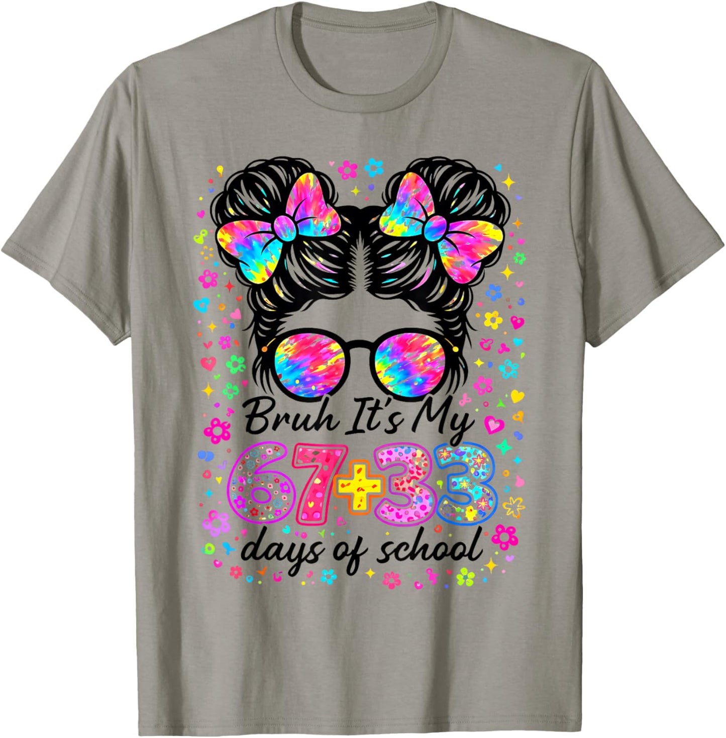 Funny Bruh Its My 67 33 Days of School Kids Girl 100th Day T-Shirt - T-Shirt | Sand
