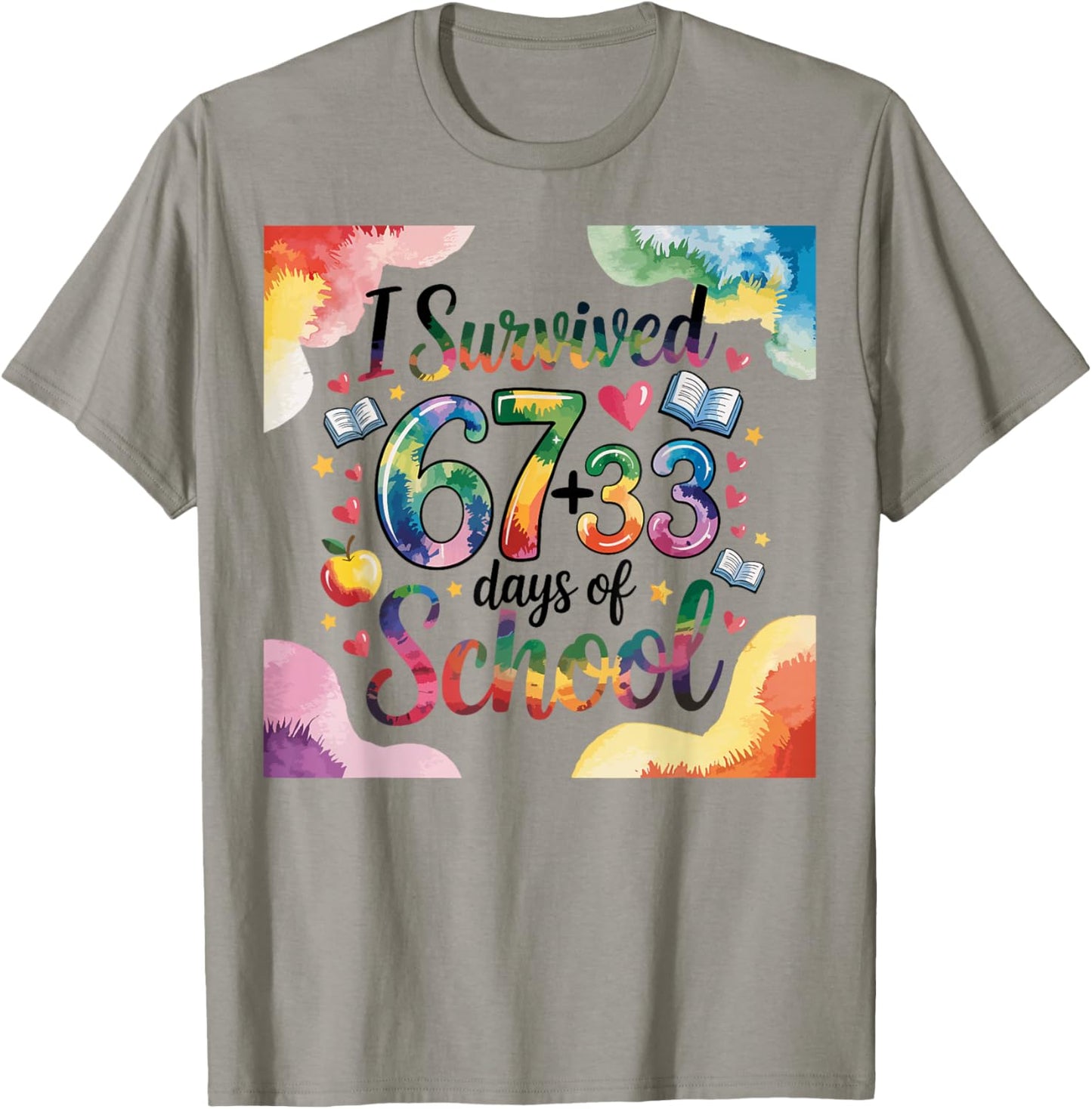 I Survived 67 Days Kids Teens 100th Day of School Teacher 67 T-Shirt - T-Shirt | Sand