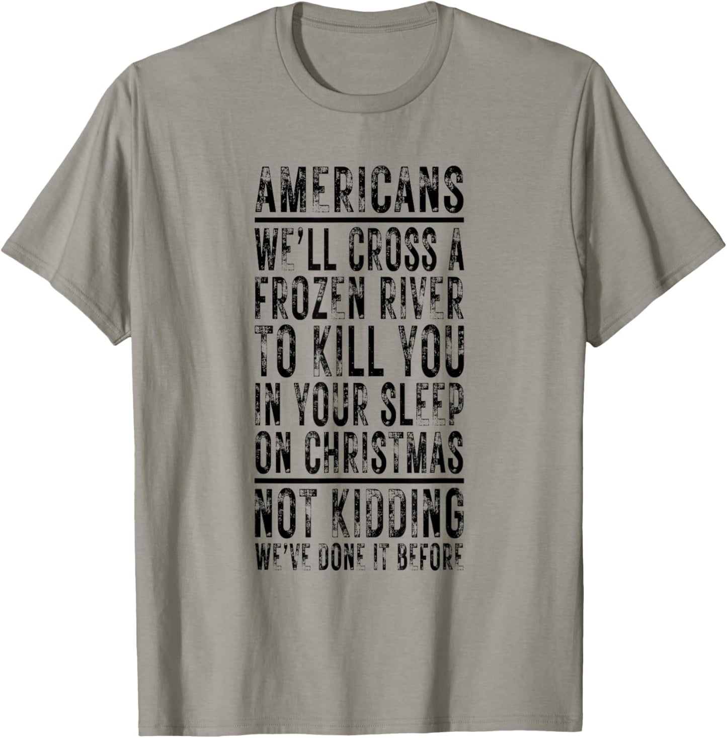 Americans We'll Cross A Frozen River Christmas History T-Shirt - T-Shirt | Sand