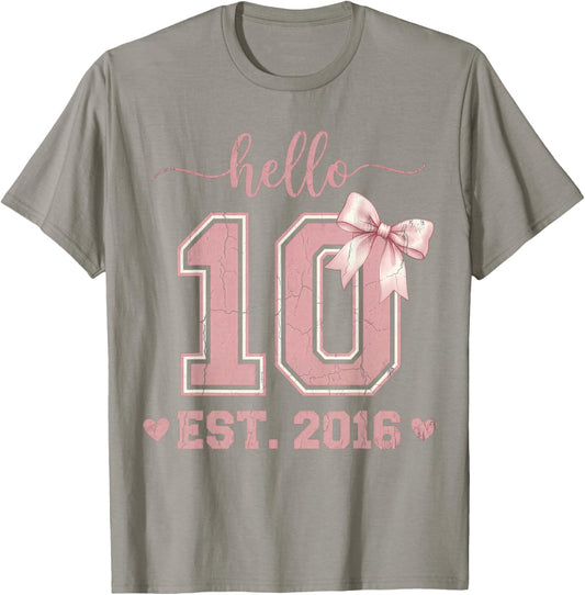 Hello Ten EST 2016 10th Birthday Coquette 10 Year Old T-Shirt - T-Shirt | Sand