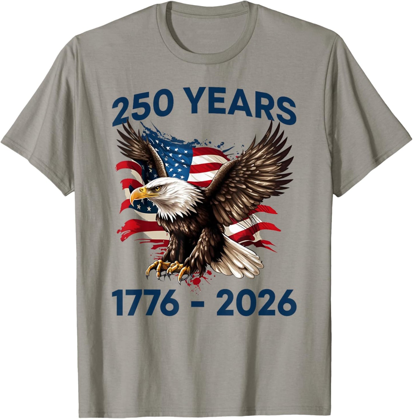 Patriotic Eagle Flag 250 Years 1776-2026 250th Birthday USA T-Shirt - T-Shirt | Sand