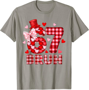 Bruh 67 Six Seven 6 7 Meme Valentines Funny Women Girl Kids T-Shirt - T-Shirt | Sand