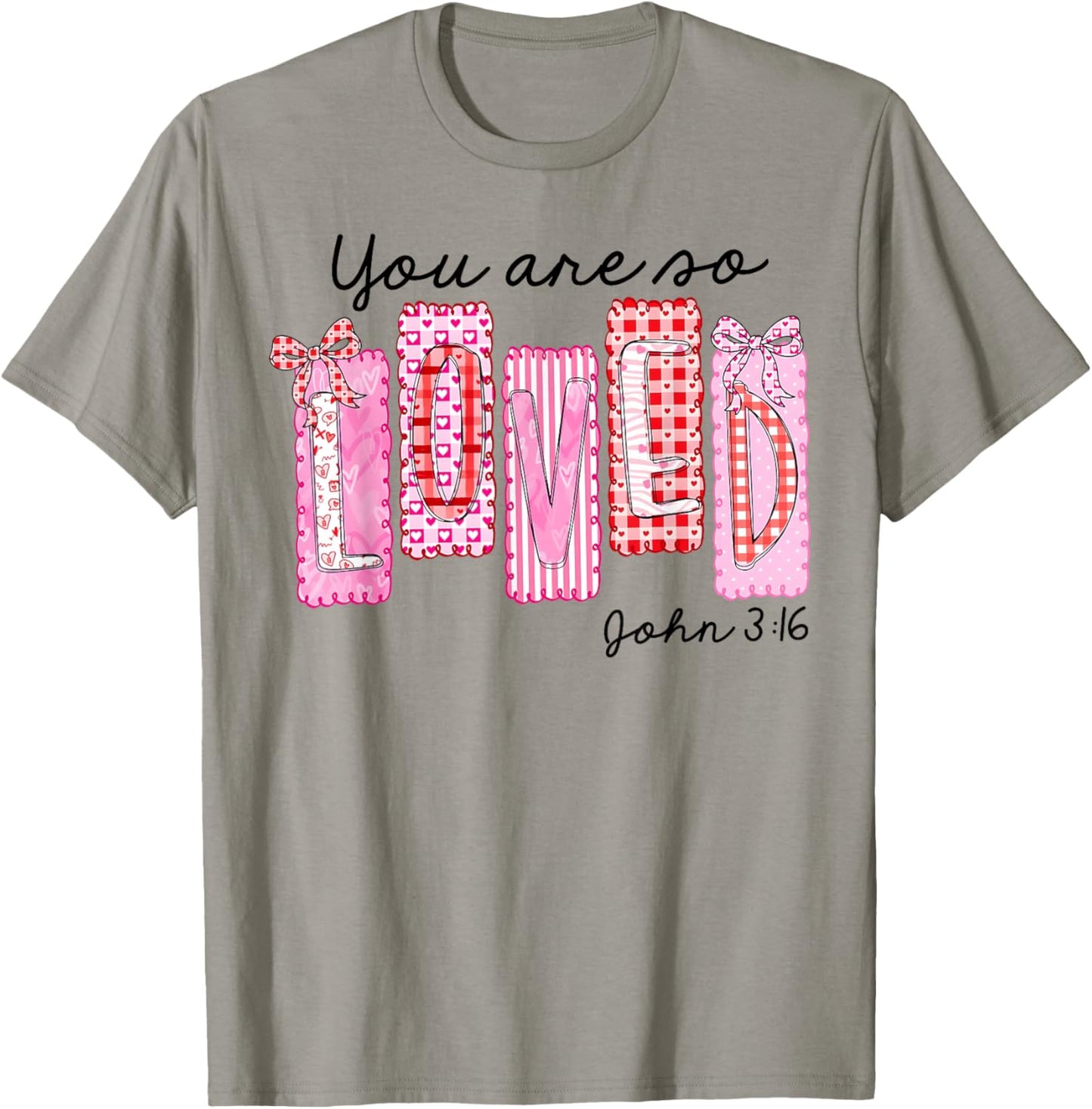 Valentine Coquette Bow You are so Loved John 3:16 Faith T-Shirt - T-Shirt | Sand