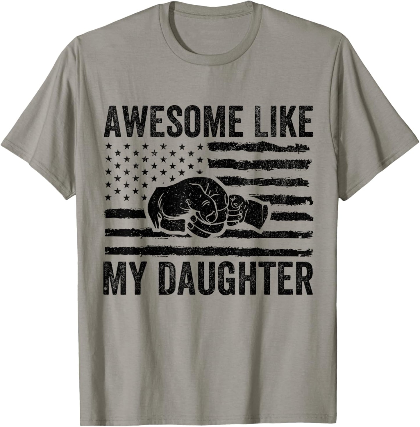Awesome Like My Daughter Gifts Men Funny Fathers Day Dad T-Shirt - T-Shirt | Sand