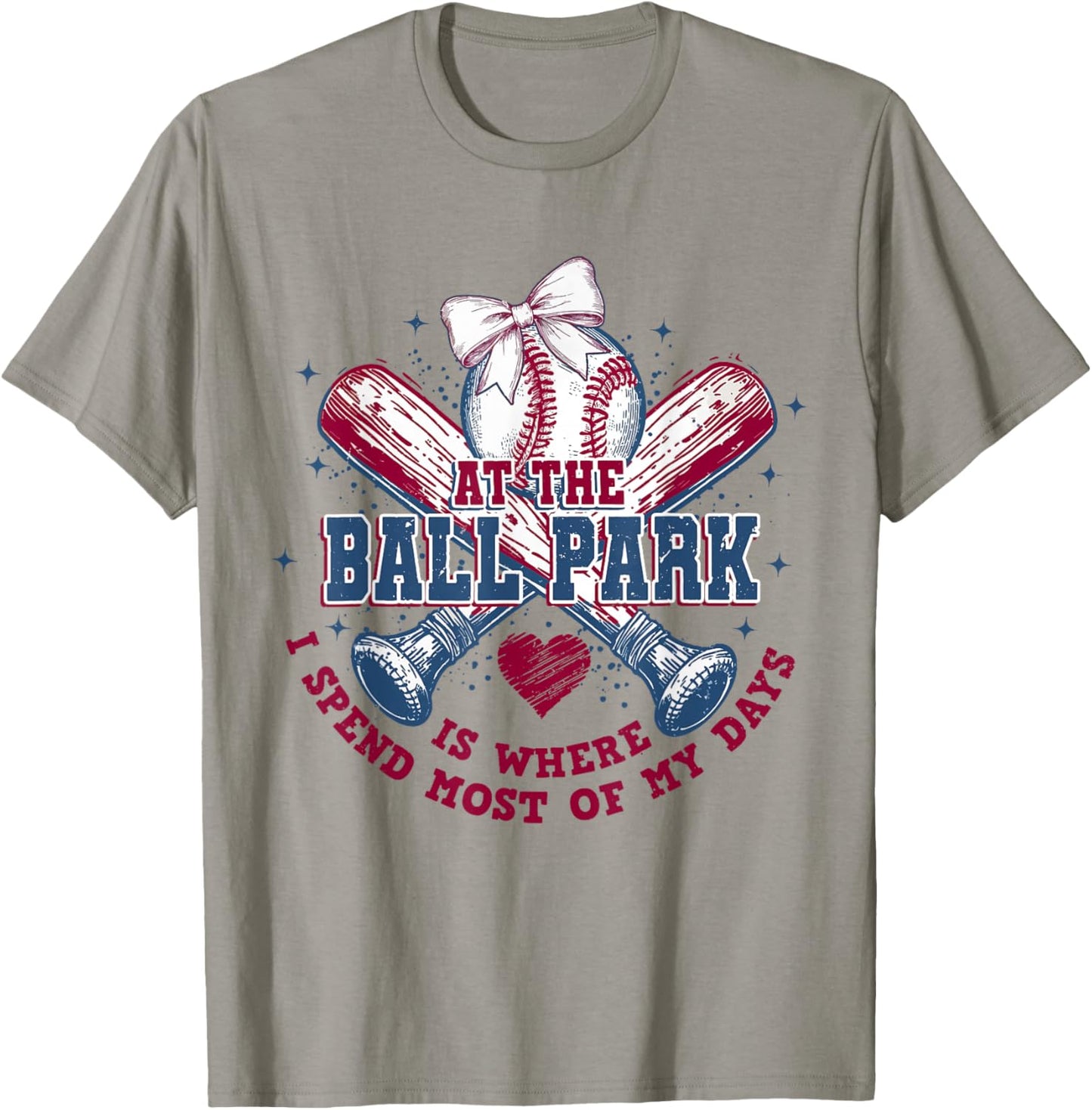 at The Ballpark is Where I Spend Most of My Days Baseball T-Shirt - T-Shirt | Sand