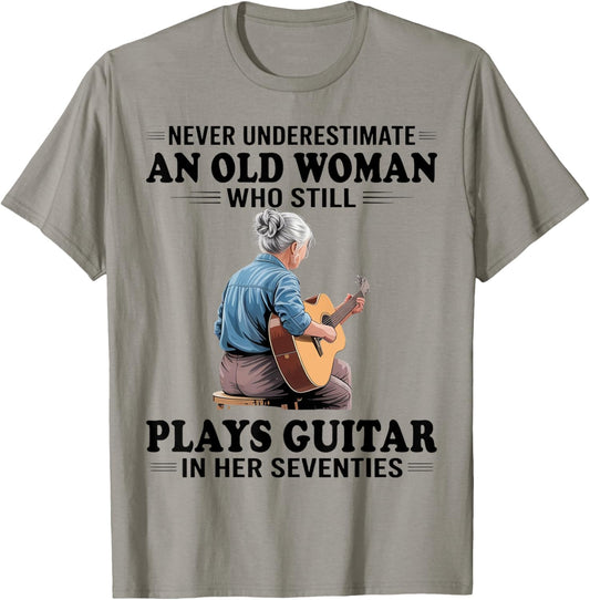 Never Underestimate an Old Women Who Plays Guitar Seventies T-Shirt - T-Shirt | Sand