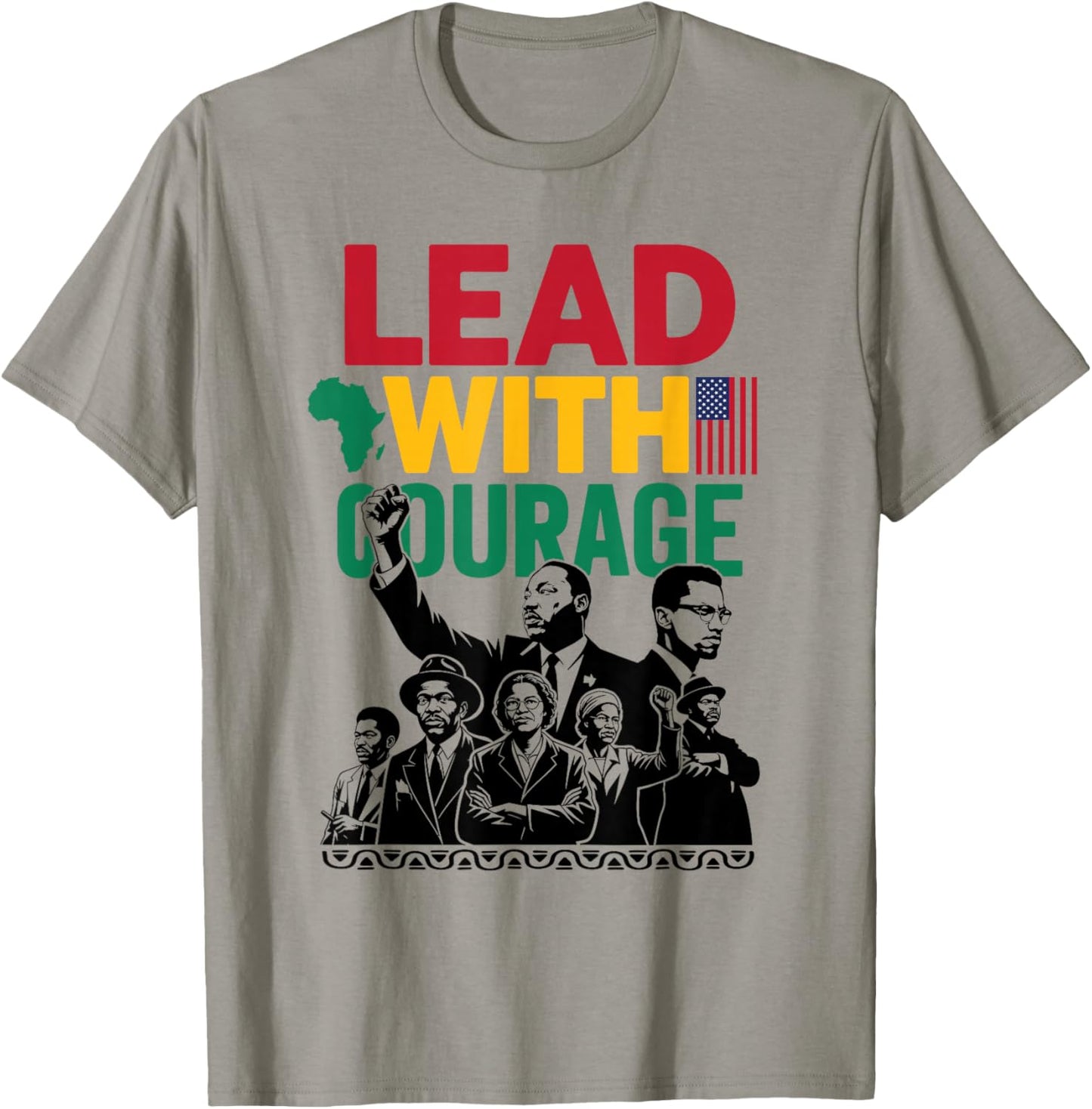 Lead with Courage Black History Month Civil Rights Leaders T-Shirt - T-Shirt | Sand