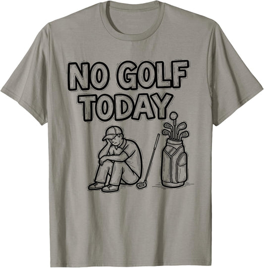 No Golf Today Funny Sad Golfer Women and Kids T-Shirt - T-Shirt | Sand