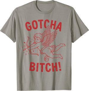 Retro Gotcha Bitch Funny Cupid Valentine's Day T-Shirt - T-Shirt | Sand