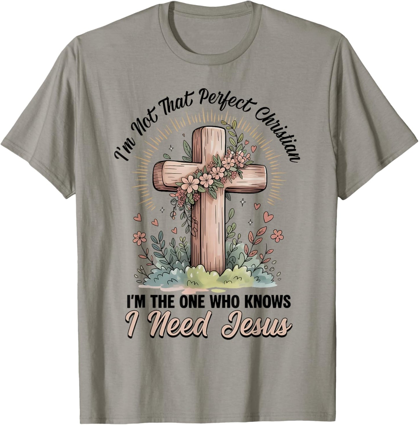 I'm Not That Perfect Christian Women Girl Floral Cross Jesus T-Shirt - T-Shirt | Sand