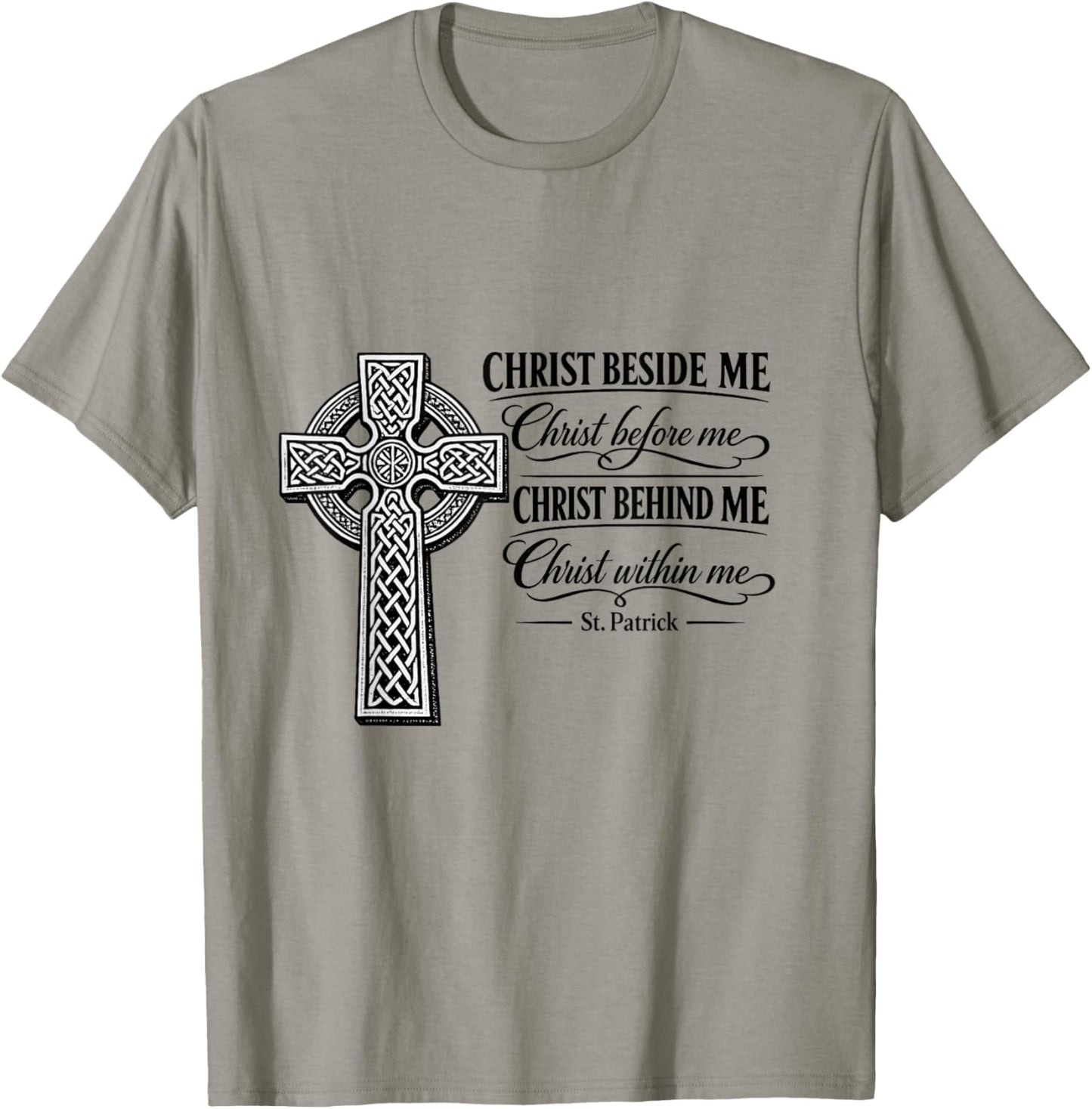 Christ Beside Me – St. Patrick Celtic Cross for Christians T-Shirt - T-Shirt | Sand