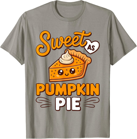 Sweet As Pumpkin Pie Shirt Adult Kids Men Women Thanksgiving T-Shirt - T-Shirt | Sand