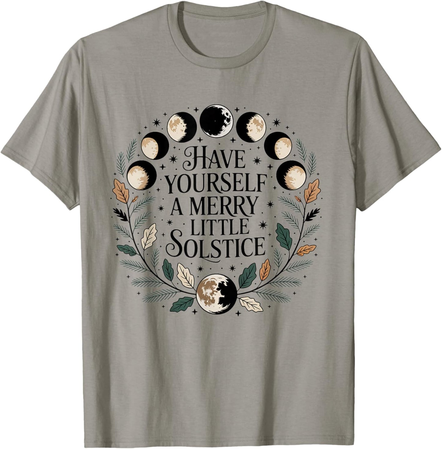 Have Yourself A Merry Little Solstice Moon Phases T-Shirt - T-Shirt | Sand