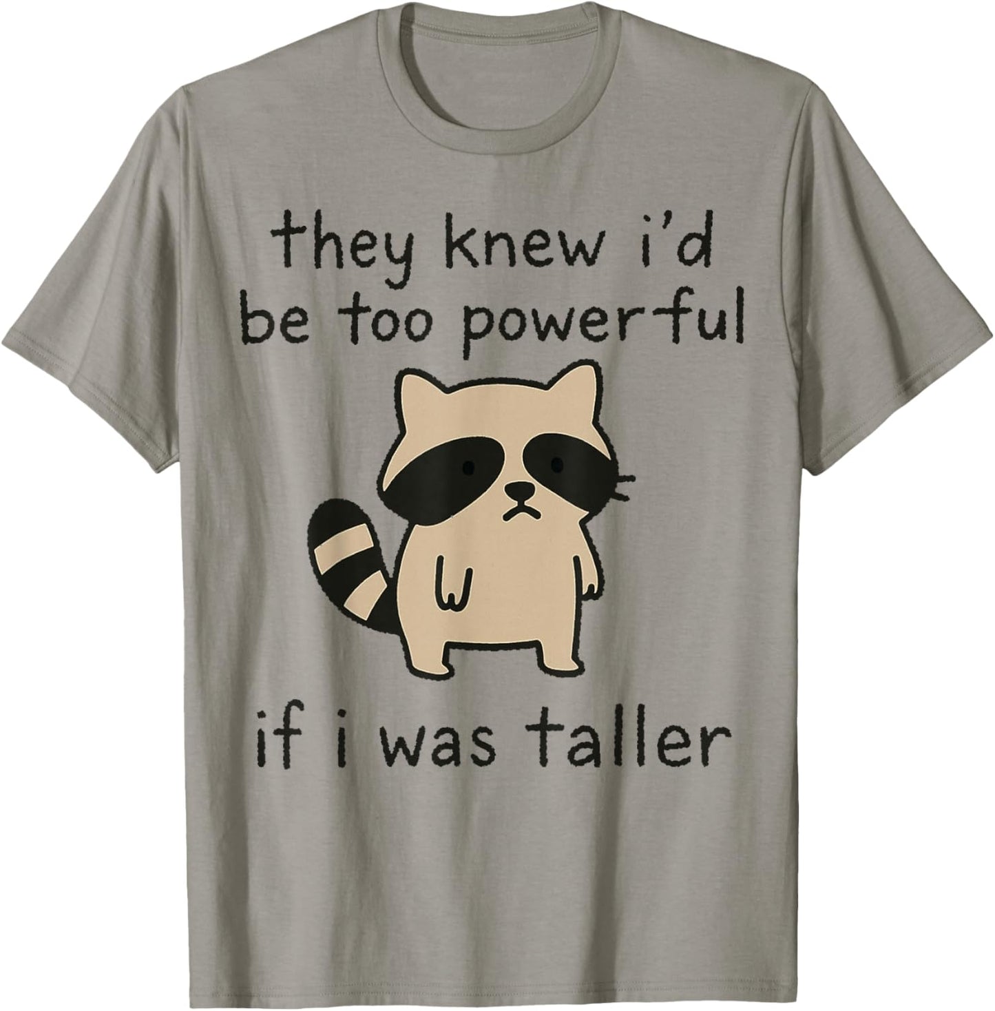 Cute Racoon Short People Humor T-Shirt - T-Shirt | Sand