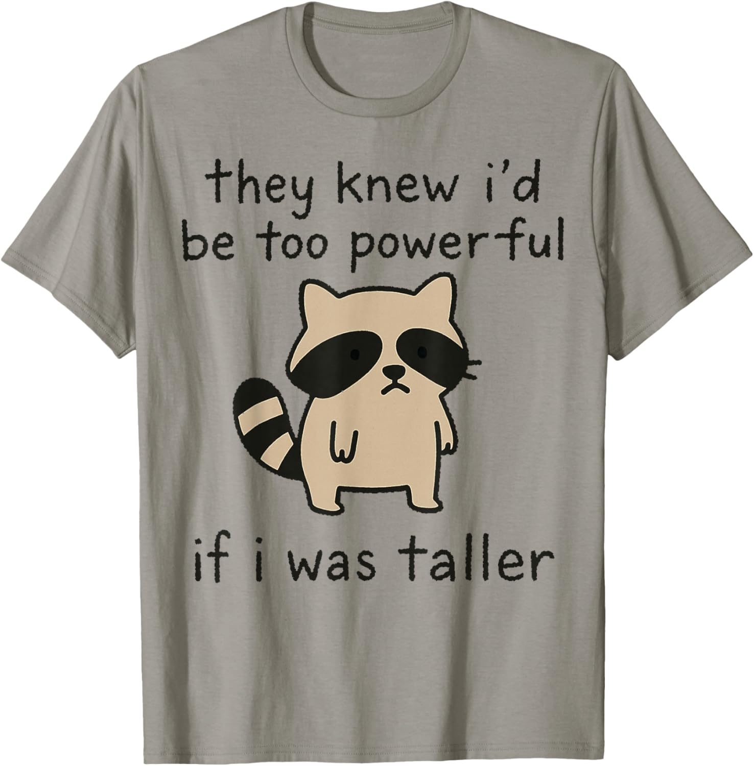Cute Racoon Short People Humor T-Shirt - T-Shirt | Sand