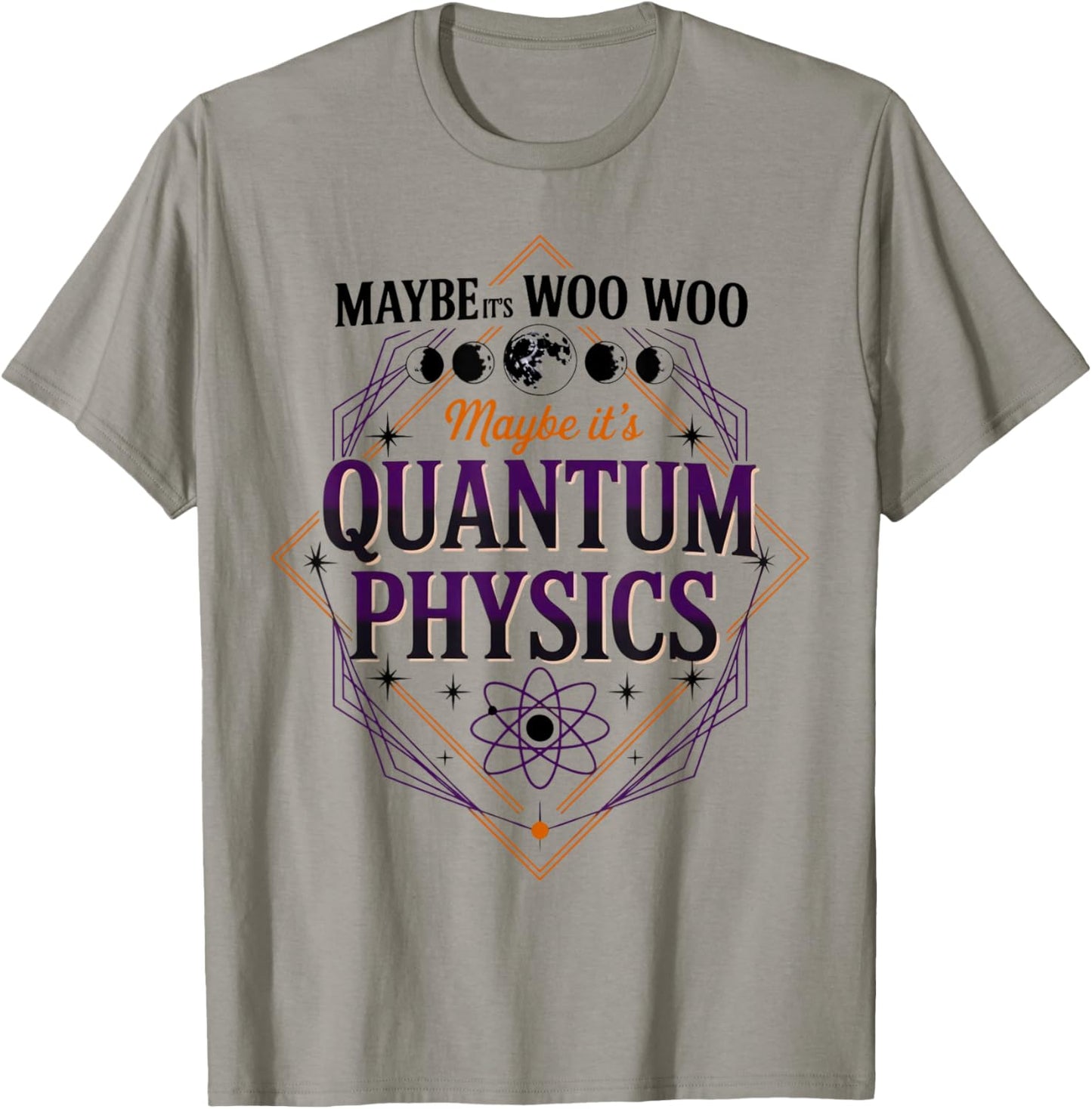 Maybe Its Woo-woo Maybe Its Quantum Physics Woman Meditation T-Shirt - T-Shirt | Sand