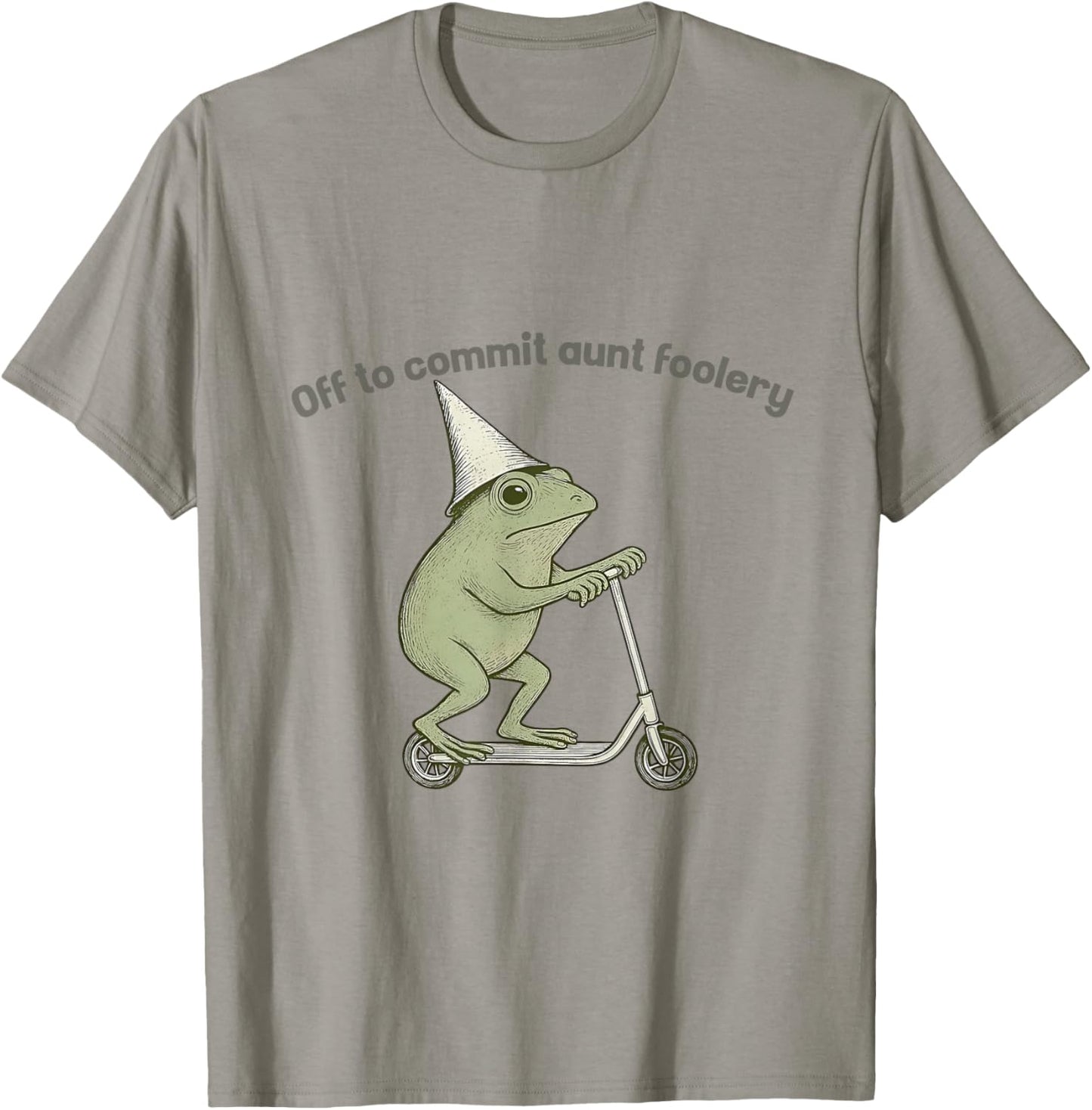 Off to Commit Aunt Foolery Funny Frog Meme T-Shirt - T-Shirt | Sand