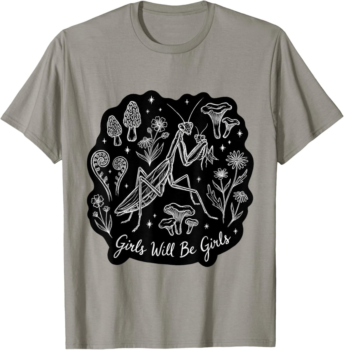 Girls Will Be Will Girls Praying Mantis Cute Art T-Shirt - T-Shirt | Sand