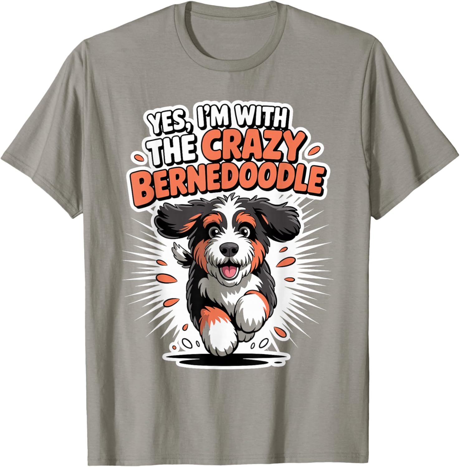 Funny Cute Pet Dog Breed Yes I'm with The Crazy Bernedoodle T-Shirt - T-Shirt | Sand