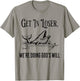 Get in Loser We're Doing God's Will Funny Christian Bible T-Shirt - T-Shirt | Sand