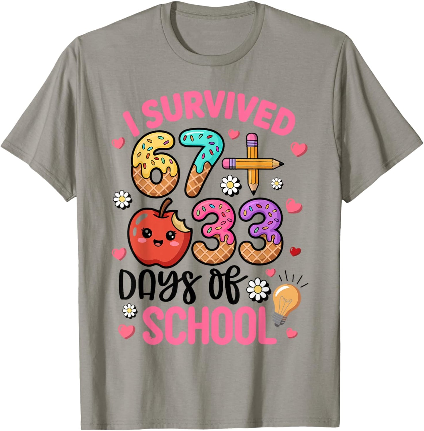 I Survived 67 33 Days of School Funny 100th Day of School T-Shirt - T-Shirt | Sand