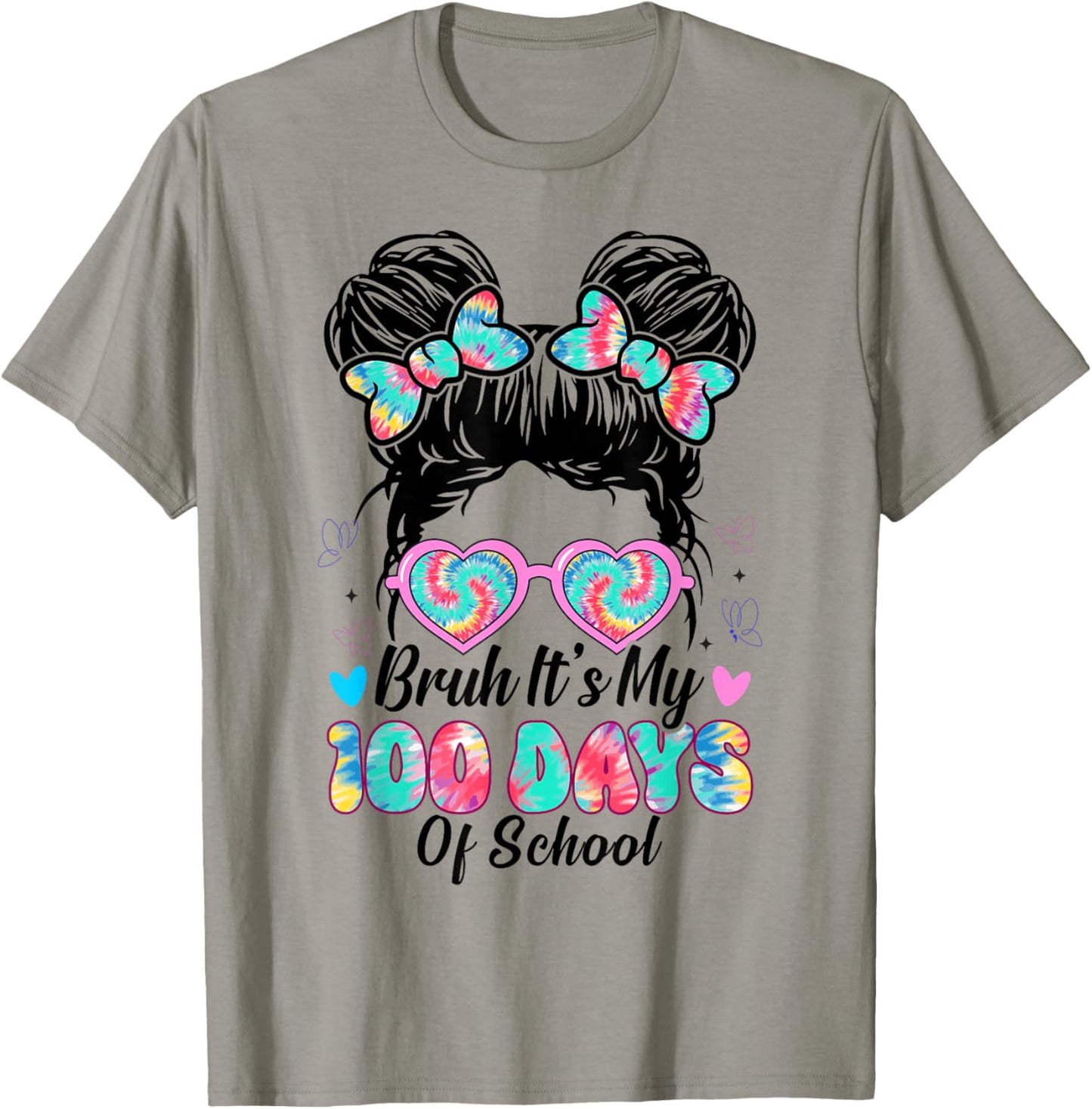 Bruh It's My 100th Day of School Girls 100 Days Messy Bun T-Shirt - T-Shirt | Sand