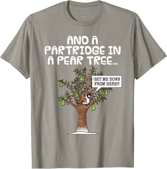 Partridge in A Pear Tree, Christmas Carol Singing Xmas Funny T-Shirt - T-Shirt | Sand