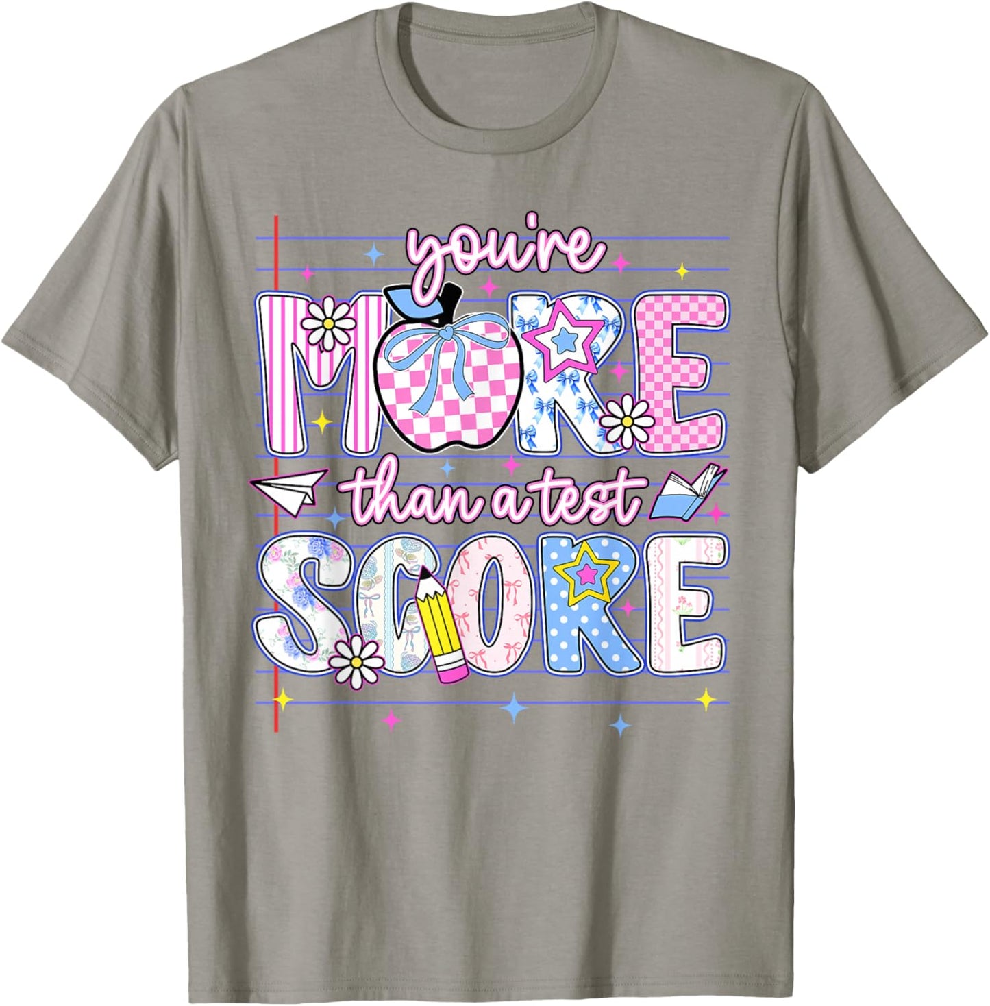 You are More Than A Test Score Motivational Quote Teacher T-Shirt - T-Shirt | Sand