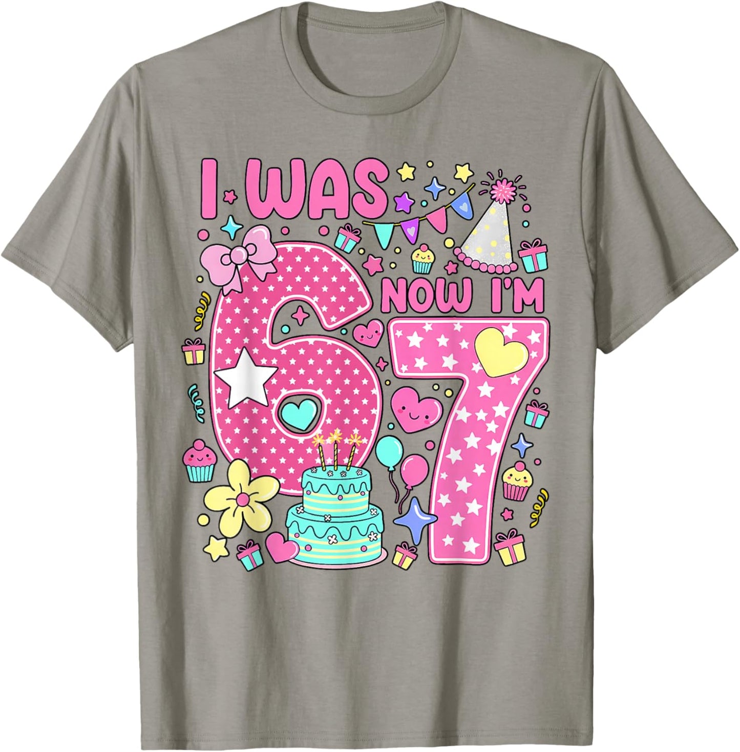 7 Years Old Birthday Pink I was 6 Now I'm 7 6 7 Meme Girly T-Shirt - T-Shirt | Sand