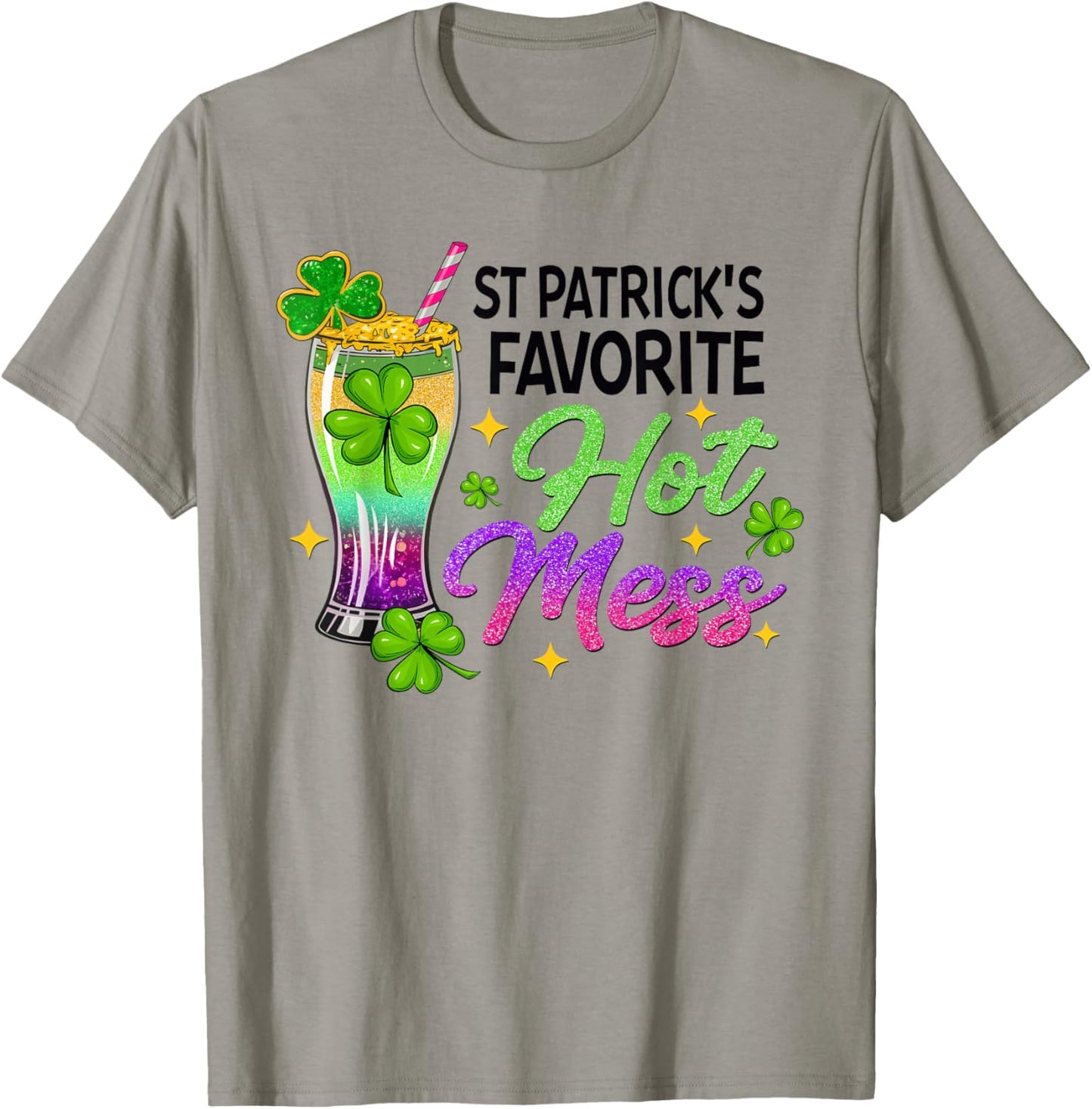 St Patrick’s Favorite Hot Mess Green Beer St Patrick's Day T-Shirt - T-Shirt | Sand
