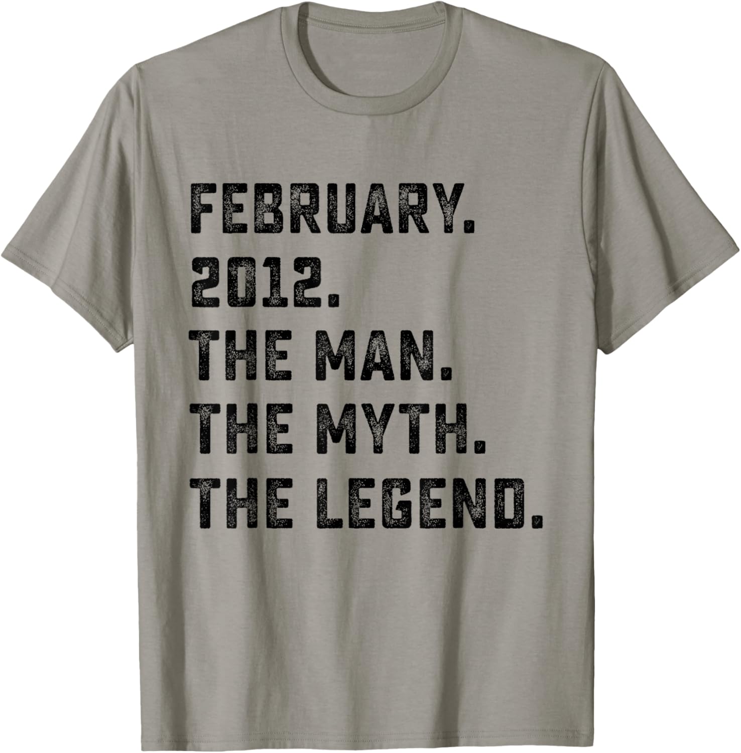 14th Birthday Gift Man Myth Legend February 2012 14 Yrs Old T-Shirt - T-Shirt | Sand