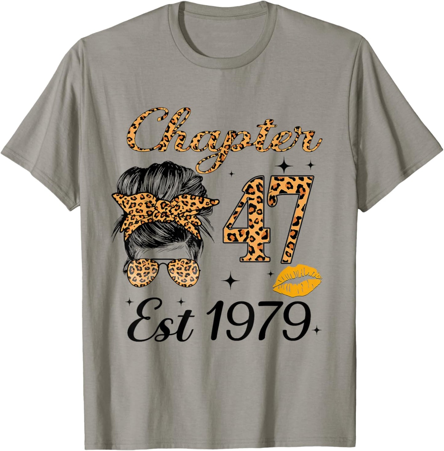 Chapter 47 Est 1979 47 Year Old Messy Bun Birthday T-Shirt - T-Shirt | Sand