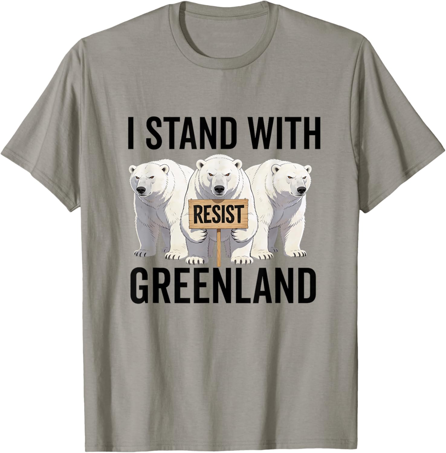 I Stand with Greenland Protest Polar Bear Greenland Denmark T-Shirt - T-Shirt | Sand