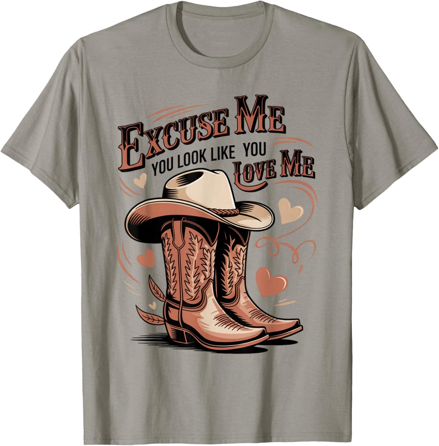 Funny Excuse Me You Look Like You Love Me Funny Boots Memes T-Shirt - T-Shirt | Sand
