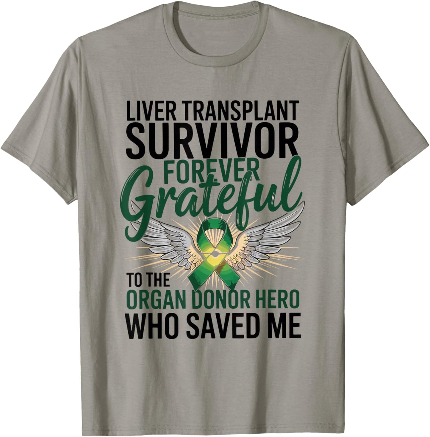 Liver Transplant Survivor Forever Grateful T-Shirt - T-Shirt | Sand