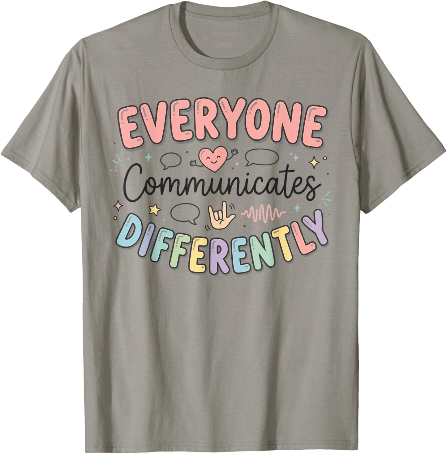 Everyone Communicates Differently ABA RBT Autism T-Shirt - T-Shirt | Sand