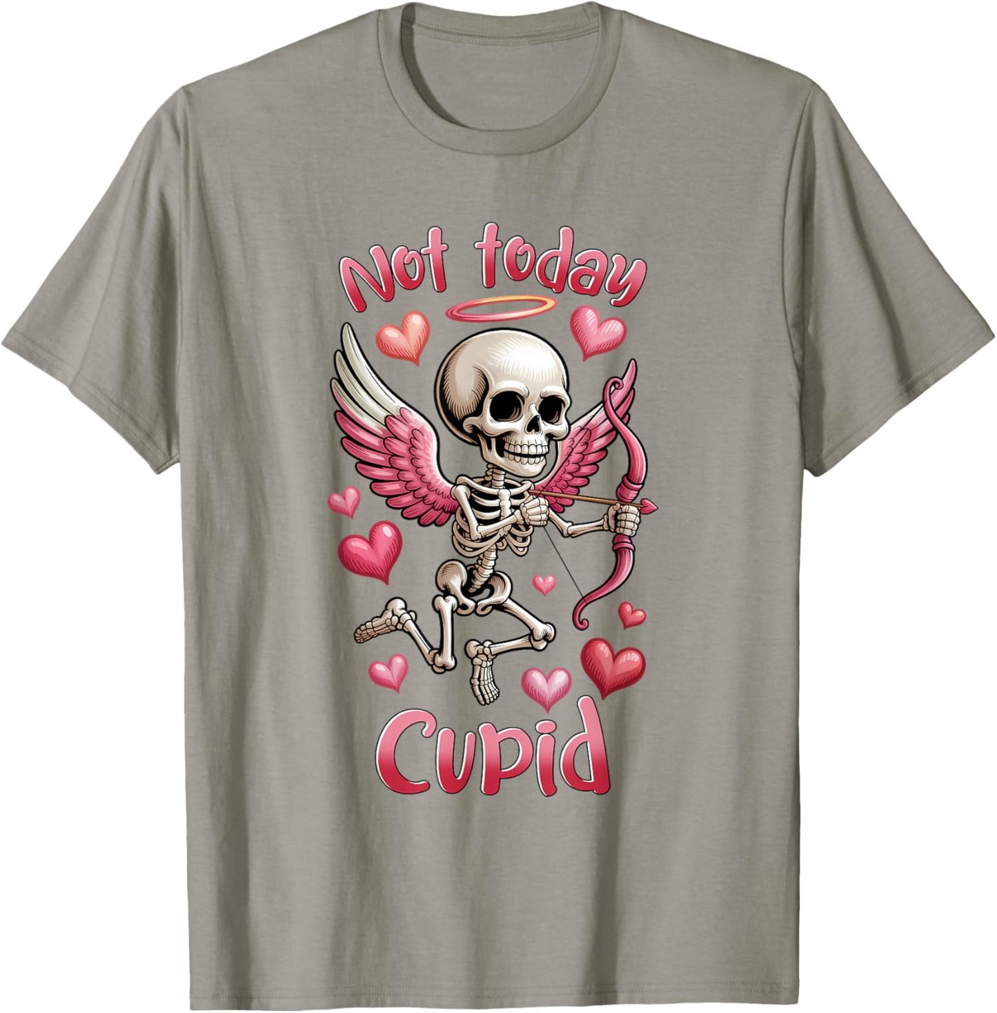 Not Today Cupid Anti-Valentine’s Day Skeleton T-Shirt - T-Shirt | Sand