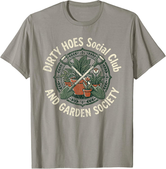 Dirty Hoes Social Club Gardening T Funny Garden Society T-Shirt - T-Shirt | Sand