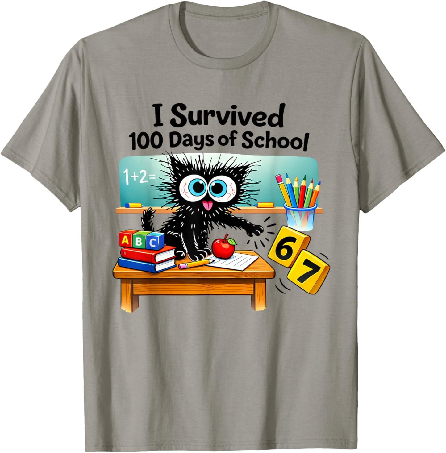 I Survived 100 Days of School Funny Cat 6 7 Six Seven Meme T-Shirt - T-Shirt | Sand