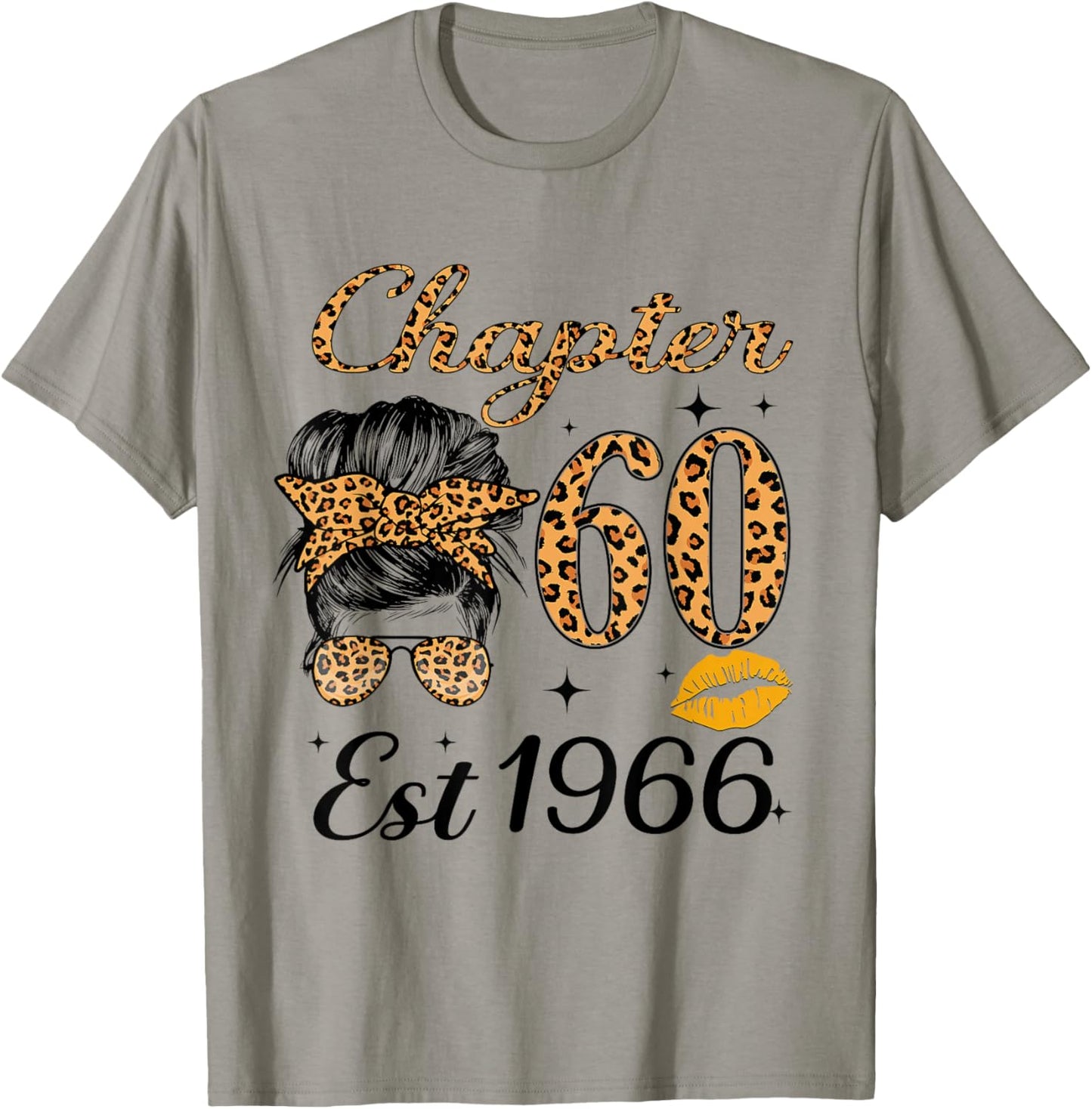 Chapter 60 Est 1966 60 Year Old Messy Bun Birthday T-Shirt - T-Shirt | Sand