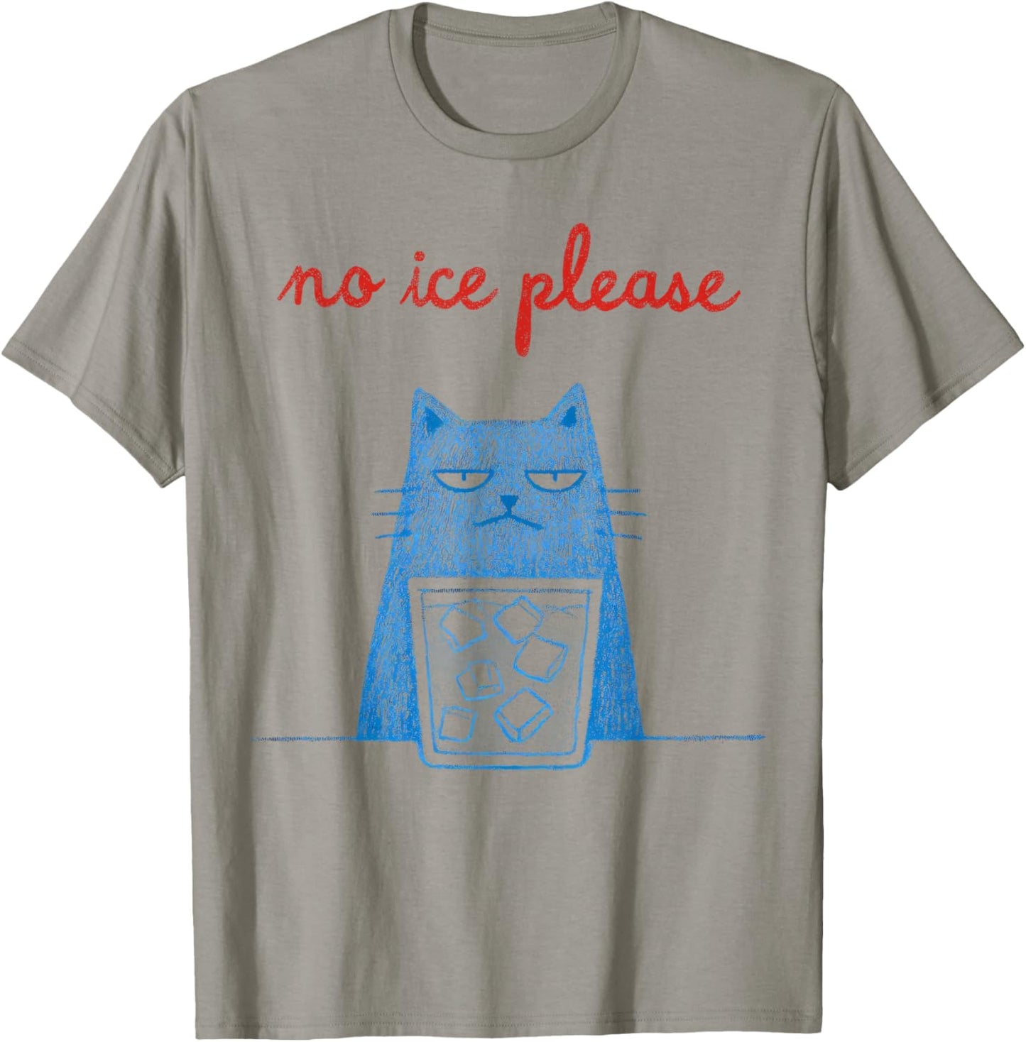 No Ice Please Cat Abolish Chinga La Migra Meme Funny T-Shirt - T-Shirt | Sand