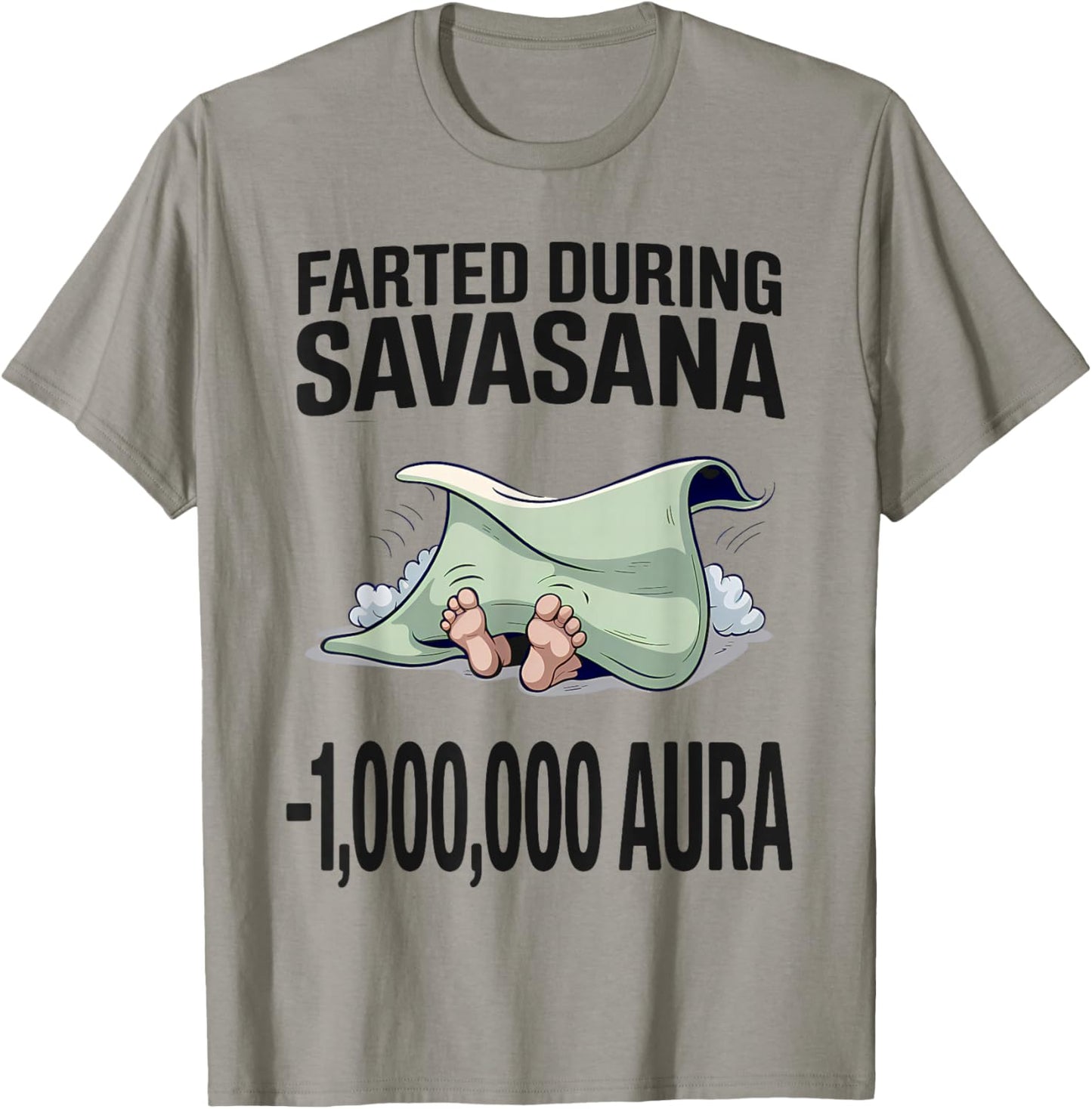 Farted During Savasana – Yoga Mat Aura Loss Meme T-Shirt - T-Shirt | Sand