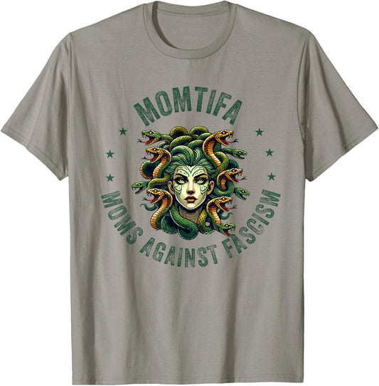 Momtifa Moms Against Fascism Protest Medusa Feminist Mother T-Shirt - T-Shirt | Sand