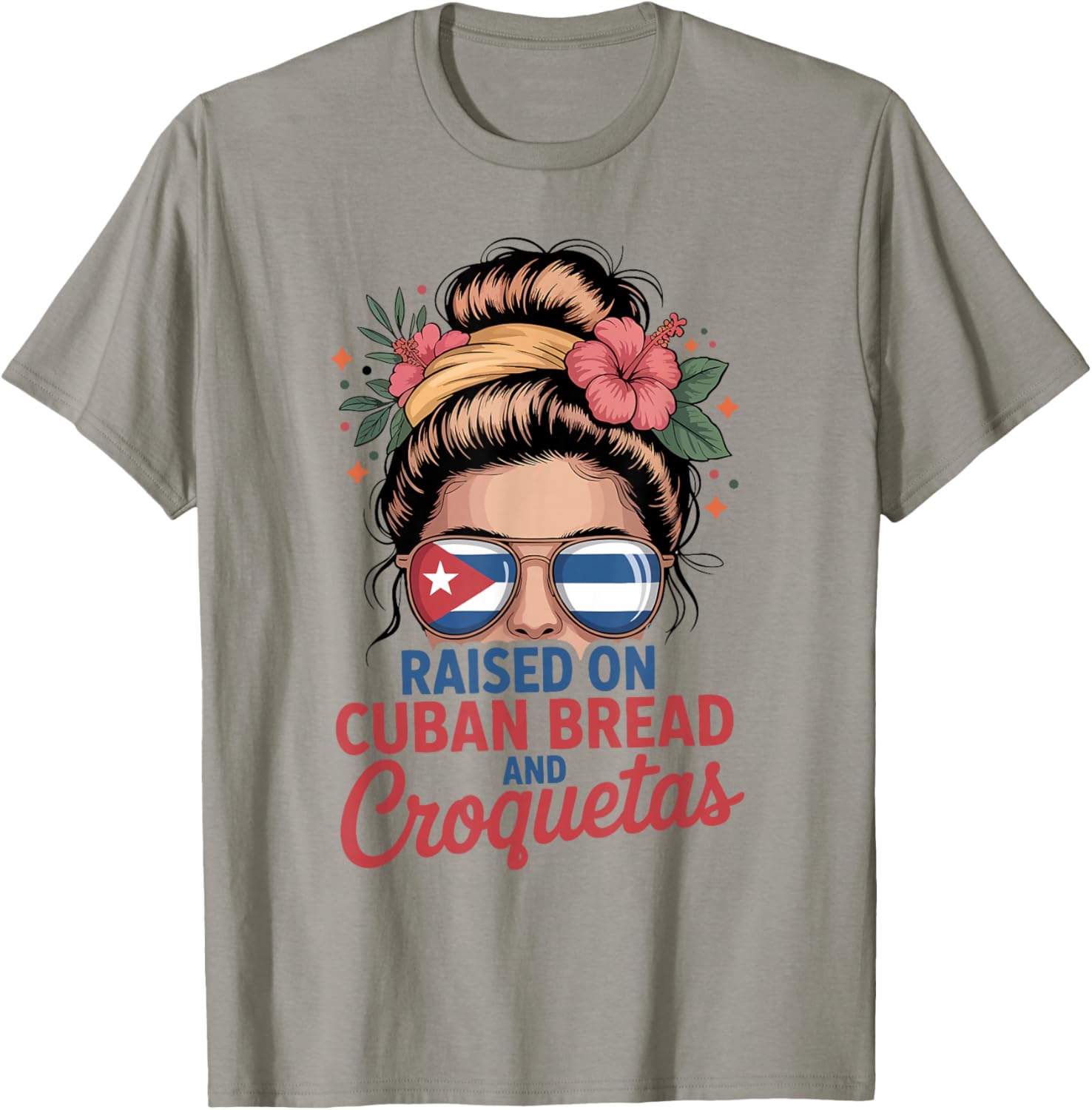 Raised On Cuban Bread and Croquetas Messy Bun Cuba Cuban T-Shirt - T-Shirt | Sand