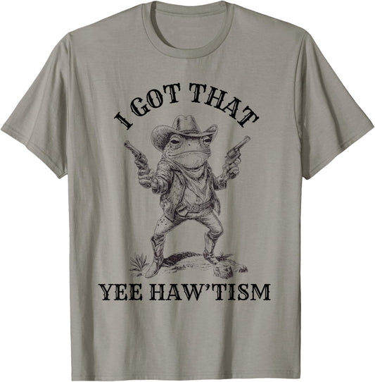 Autism Men I Got That Yeehaw 'Tism Funny Cowboy Frog Rizz T-Shirt - T-Shirt | Sand