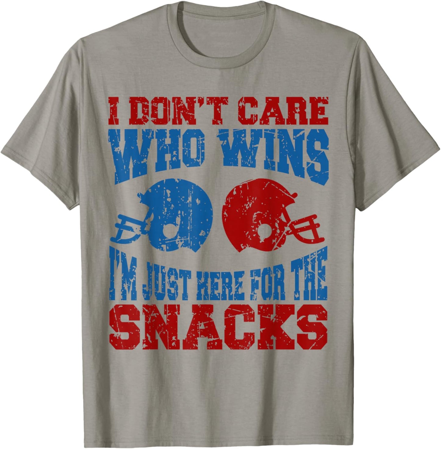 I Don't Care Who Wins I'm Just Here for The Snacks Football T-Shirt - T-Shirt | Sand
