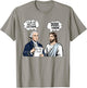 It's Like They aren't Listening Dude I Know Washington Jesus T-Shirt - T-Shirt | Sand