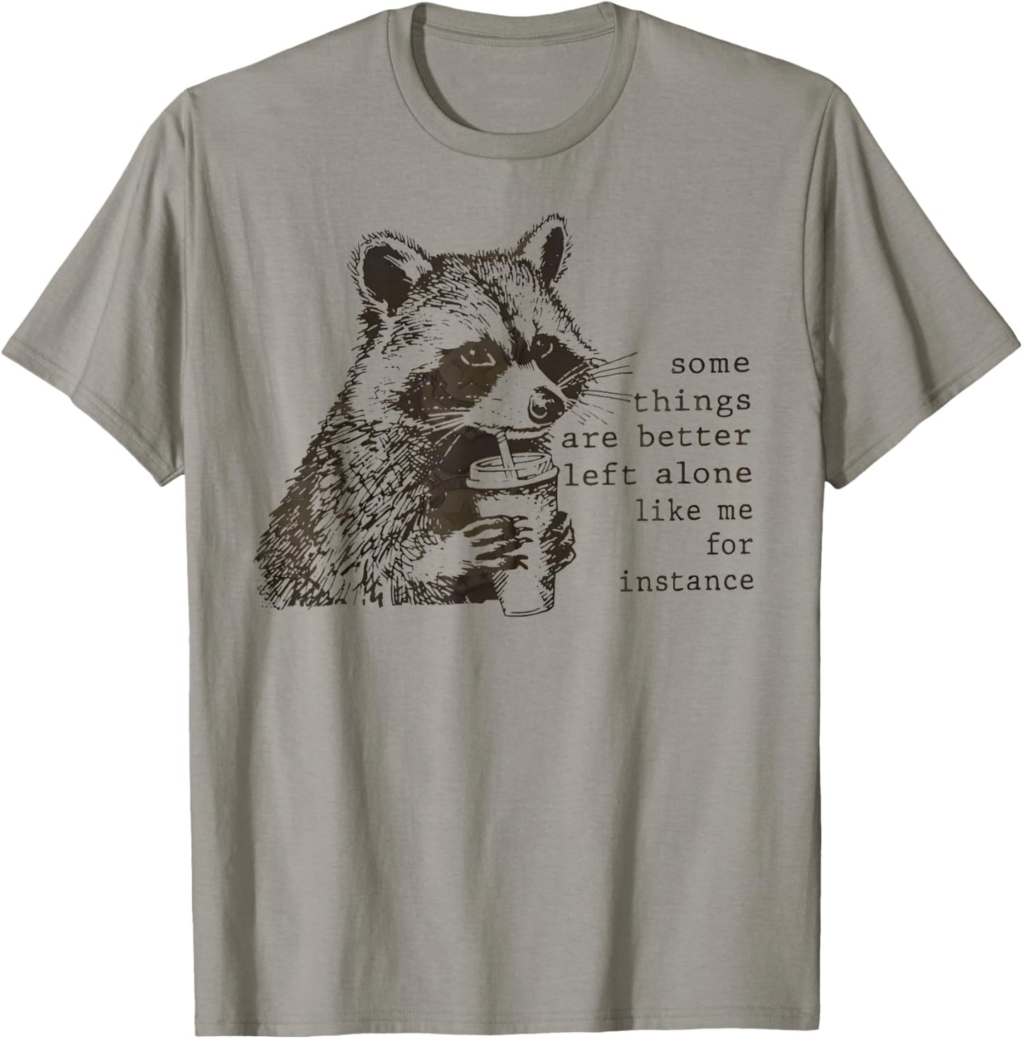 Retro Some Things are Better Left Alone Raccoon T-Shirt - T-Shirt | Sand